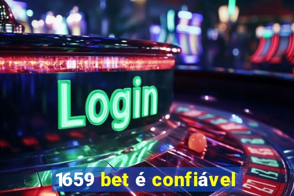 1659 bet é confiável