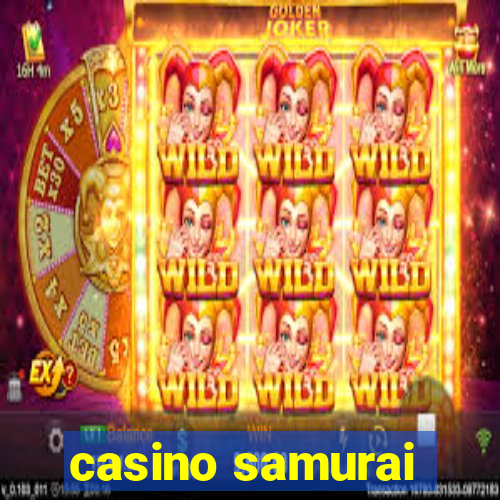 casino samurai