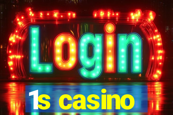 1s casino