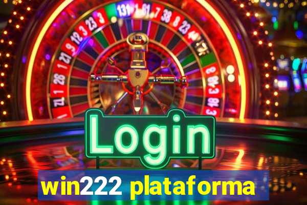 win222 plataforma