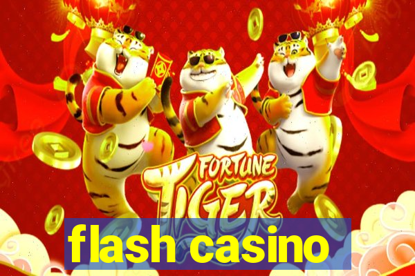 flash casino