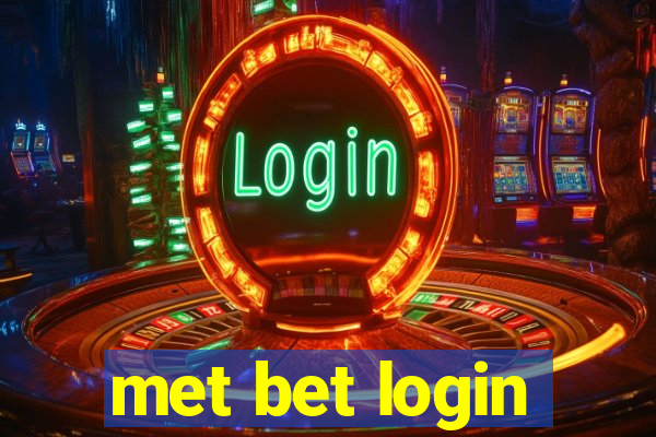 met bet login