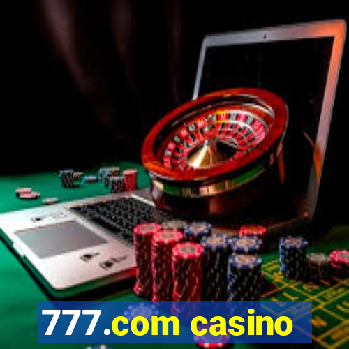 777.com casino