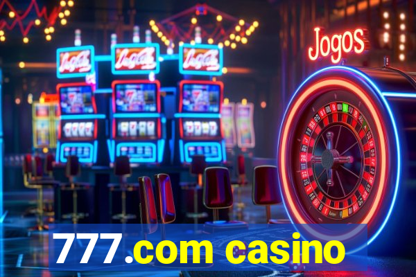 777.com casino