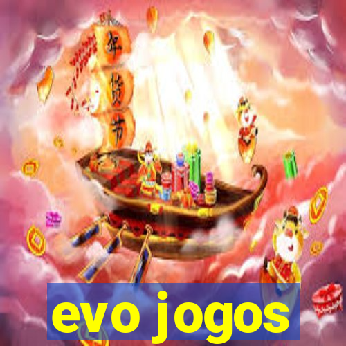 evo jogos