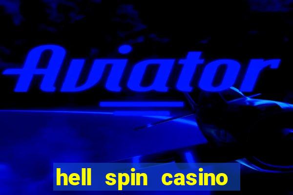 hell spin casino no deposit bonus codes