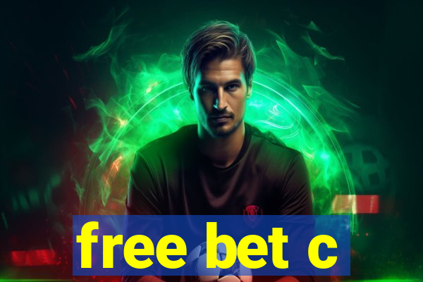 free bet c