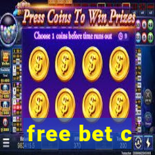 free bet c