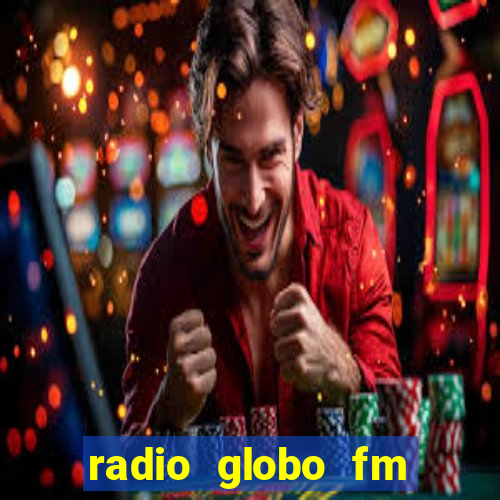 radio globo fm 90.1 salvador bahia