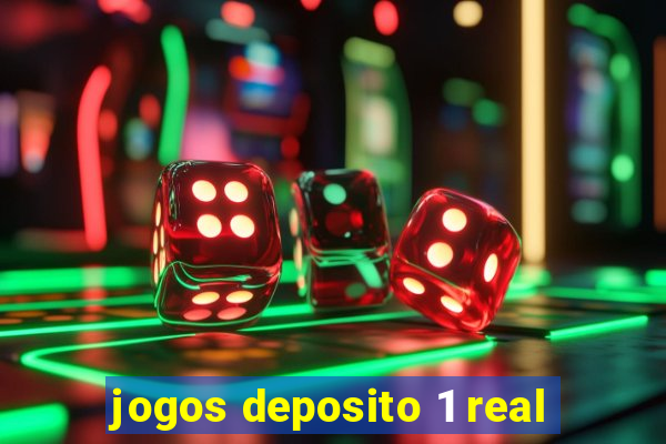 jogos deposito 1 real