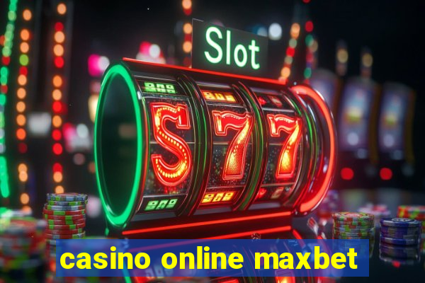 casino online maxbet