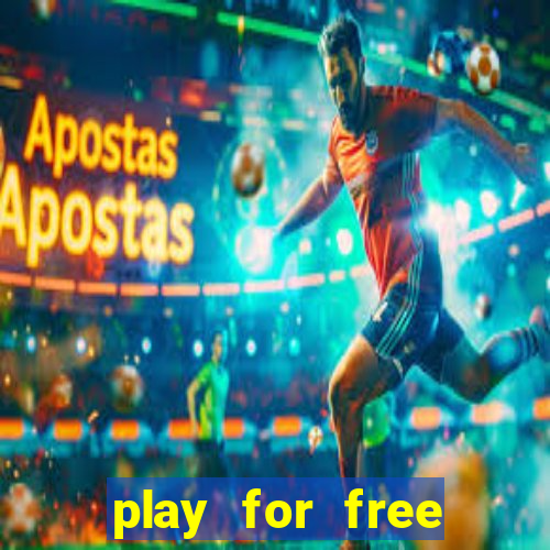 play for free slots games