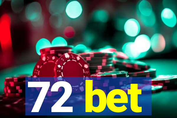 72 bet