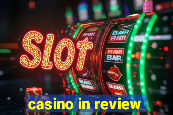 casino in review