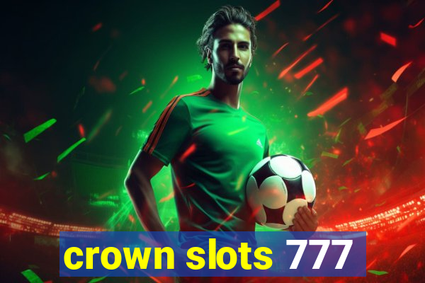 crown slots 777