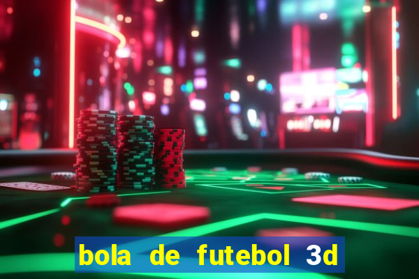 bola de futebol 3d para imprimir