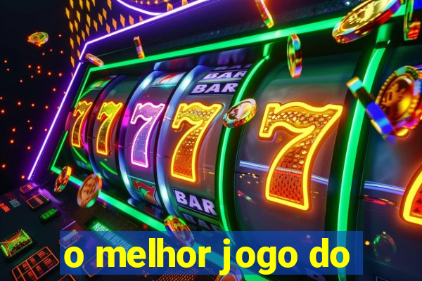 o melhor jogo do