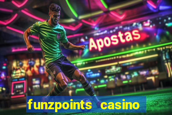 funzpoints casino log in