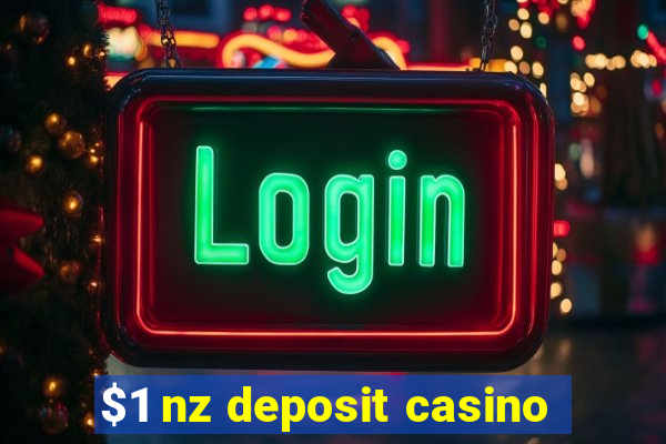 $1 nz deposit casino