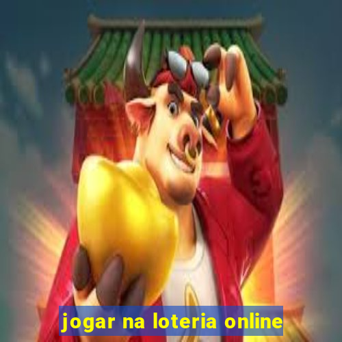 jogar na loteria online