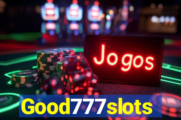 Good777slots