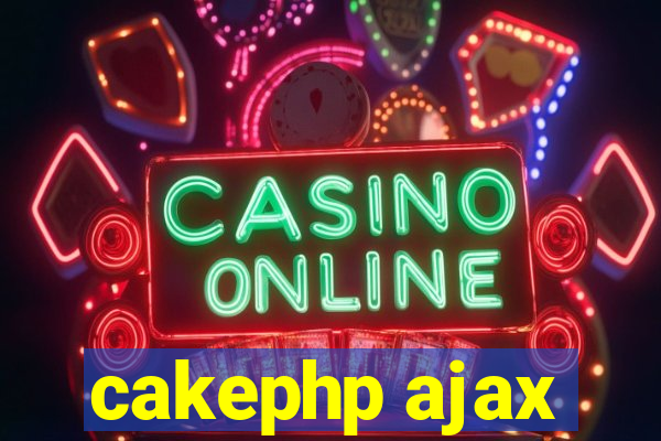 cakephp ajax