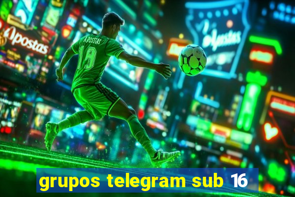 grupos telegram sub 16