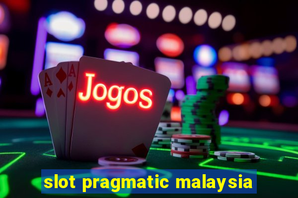 slot pragmatic malaysia