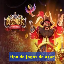 tipo de jogos de azar