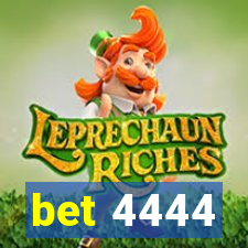 bet 4444