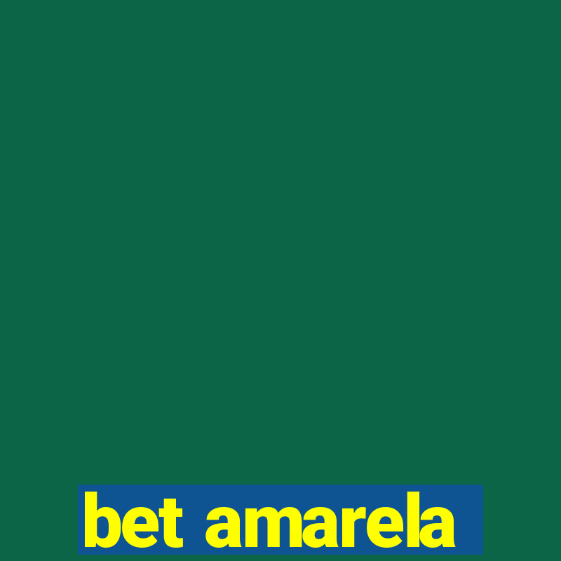 bet amarela