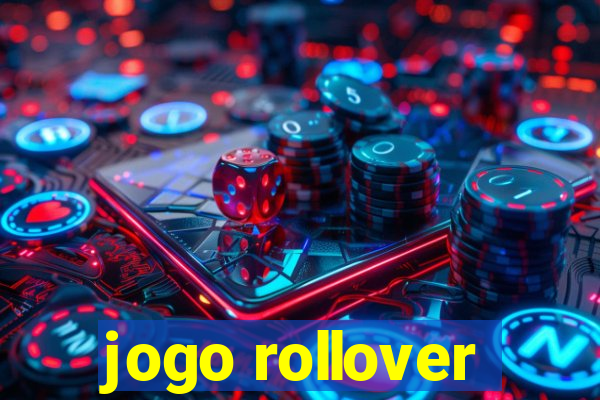 jogo rollover