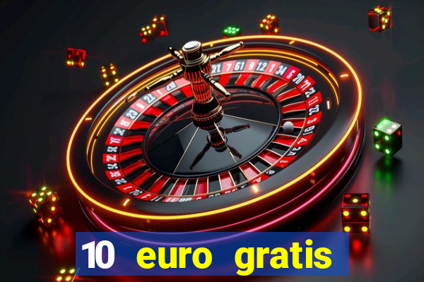 10 euro gratis casino geld