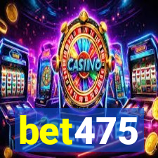 bet475