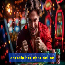 estrela bet chat online