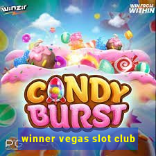 winner vegas slot club