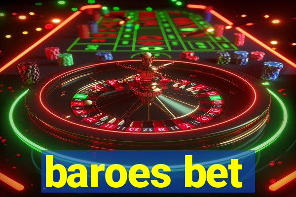 baroes bet