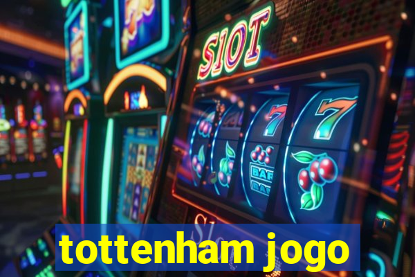 tottenham jogo