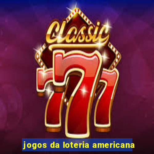 jogos da loteria americana