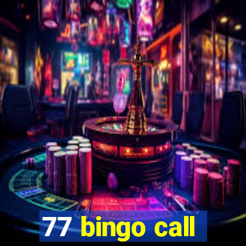 77 bingo call