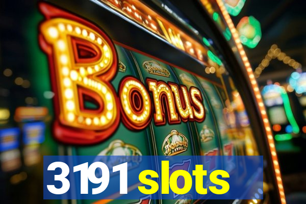 3191 slots