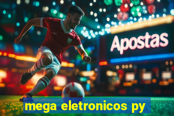 mega eletronicos py