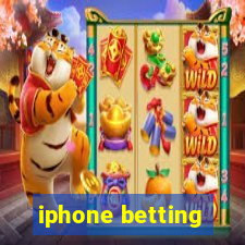 iphone betting