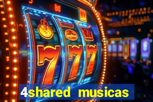 4shared musicas para baixar