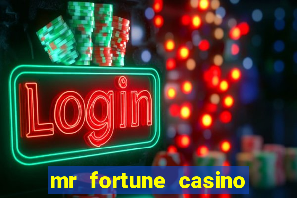 mr fortune casino $25 reais