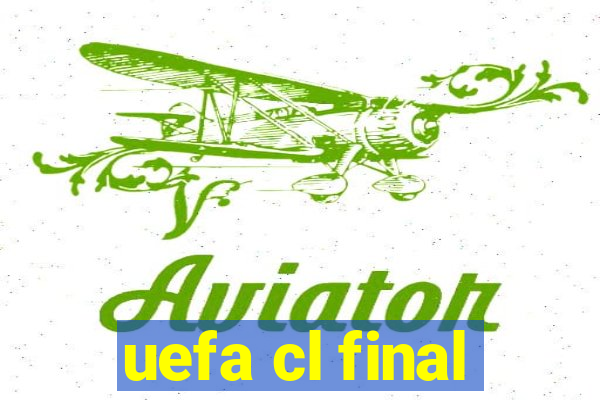 uefa cl final