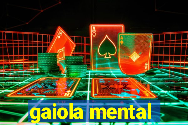 gaiola mental