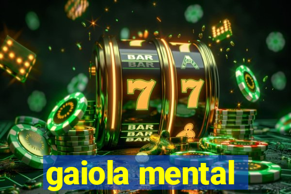 gaiola mental