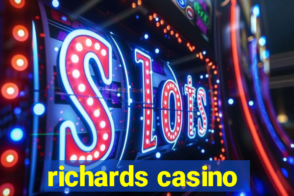 richards casino