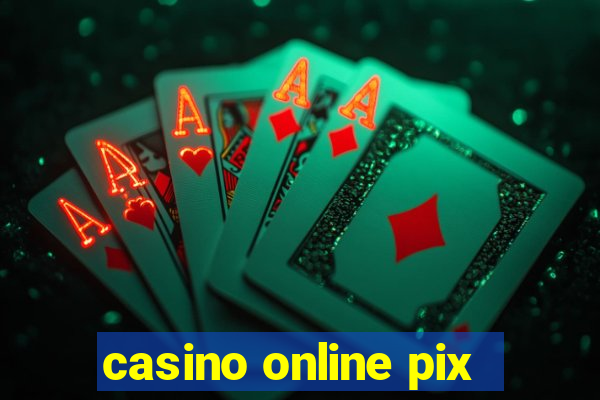 casino online pix